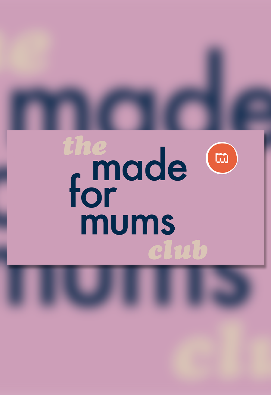 The MadeForMums Club, Immediate