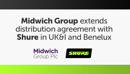 Midwich Group Extends Distribution Agreement with Shure in UK&I and Benelux