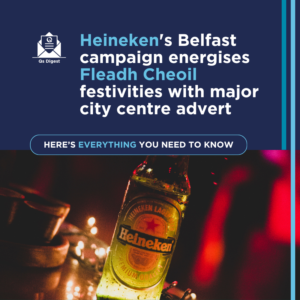 Heineken's Belfast campaign energises Fleadh Cheoil festivities with major city centre advert