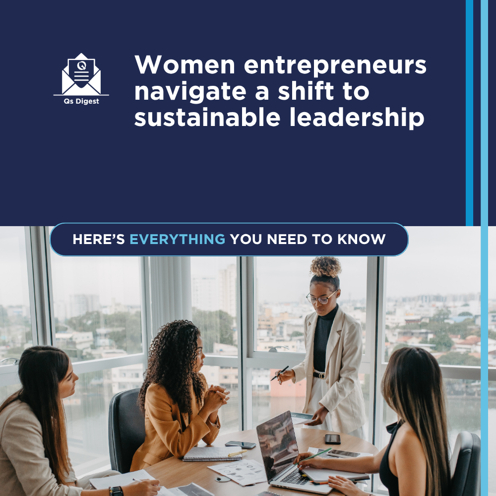 Women entrepreneurs navigate a shift to sustainable leadership
