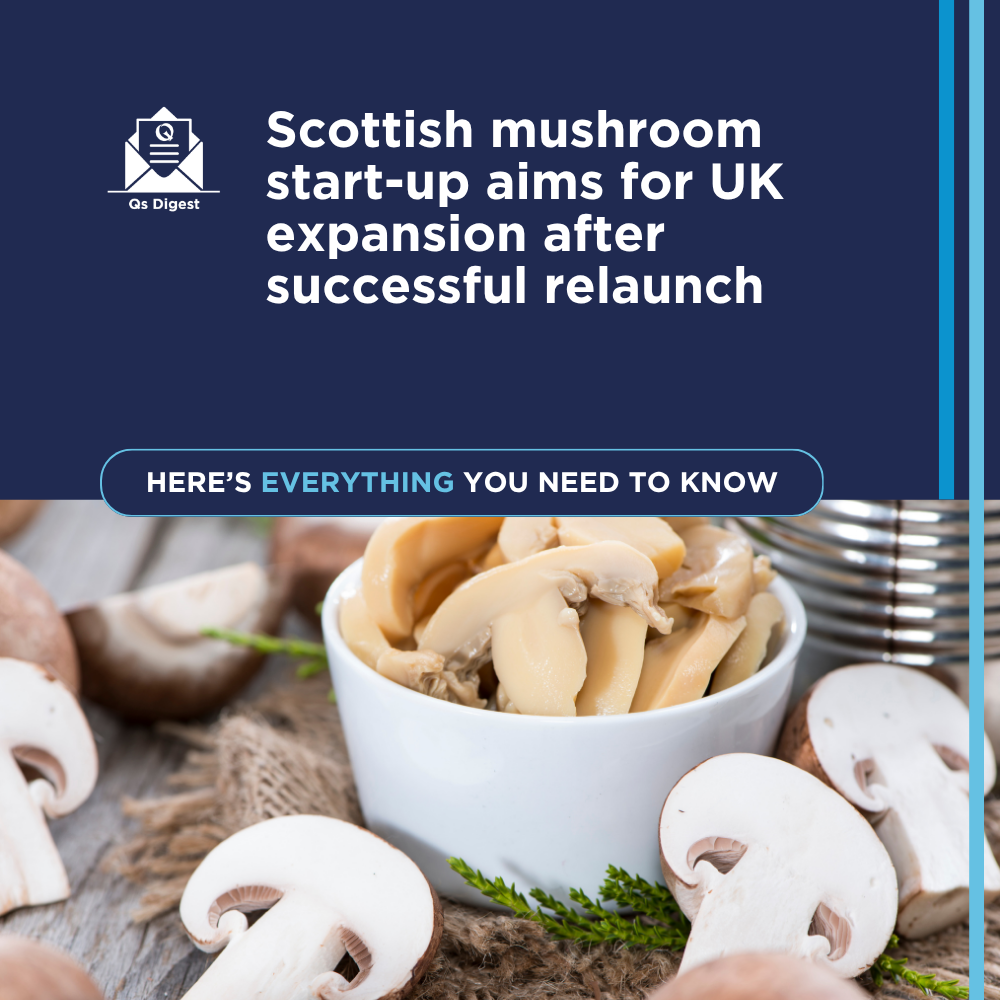 Scottish mushroom start-up aims for UK expansion after successful relaunch