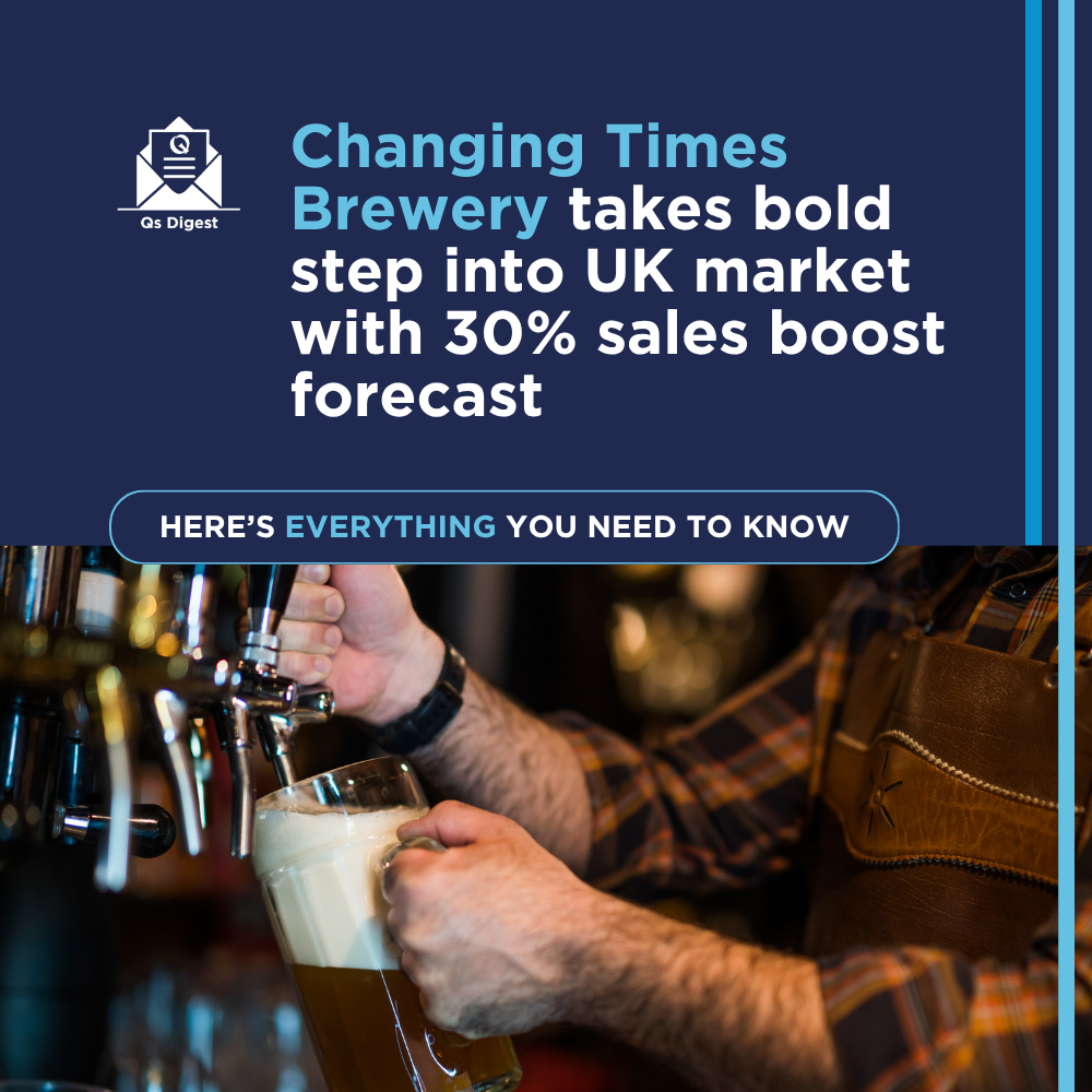 Changing Times Brewery takes bold step into UK market with 30% sales boost forecast