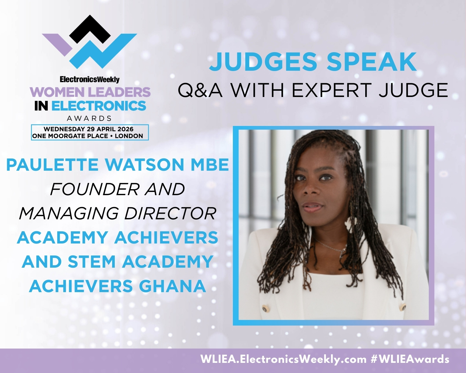 Q&A with Expert Judge: Paulette Watson MBE Founder and Managing Director Academy Achievers and STEM Academy Achievers Ghana
