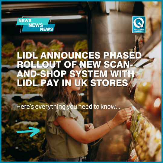Lidl announces phased rollout of new scan-and-shop system with Lidl Pay in UK stores