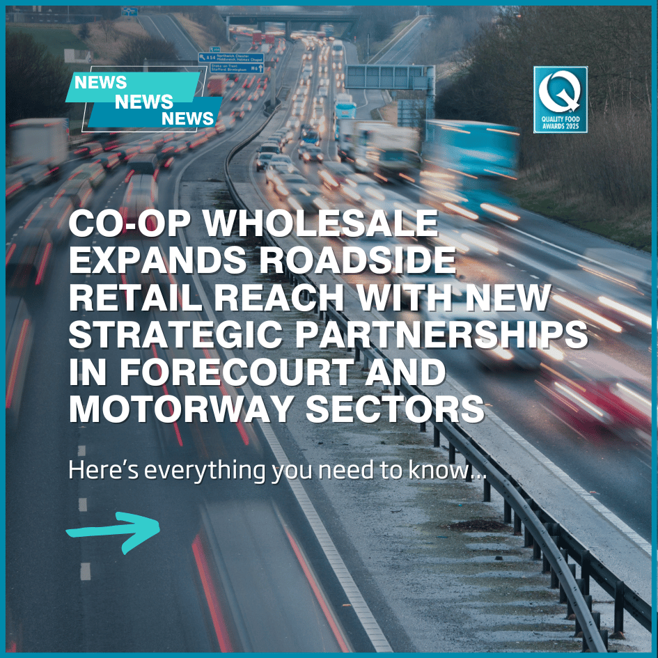 Co-op Wholesale expands roadside retail reach with new strategic partnerships in forecourt and motorway sectors