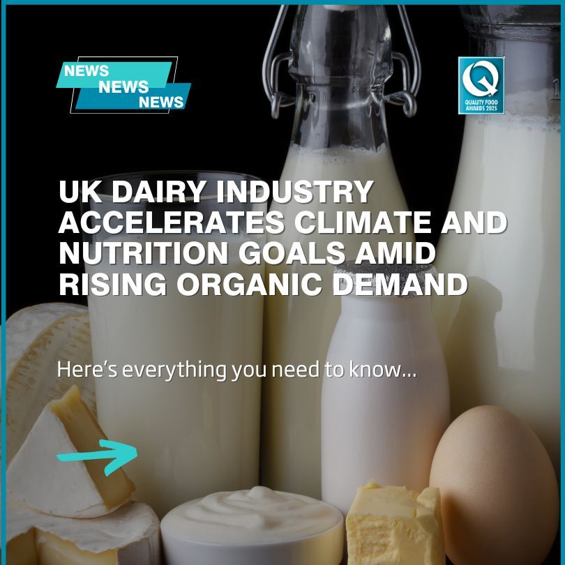 UK dairy industry accelerates climate and nutrition goals amid rising organic demand