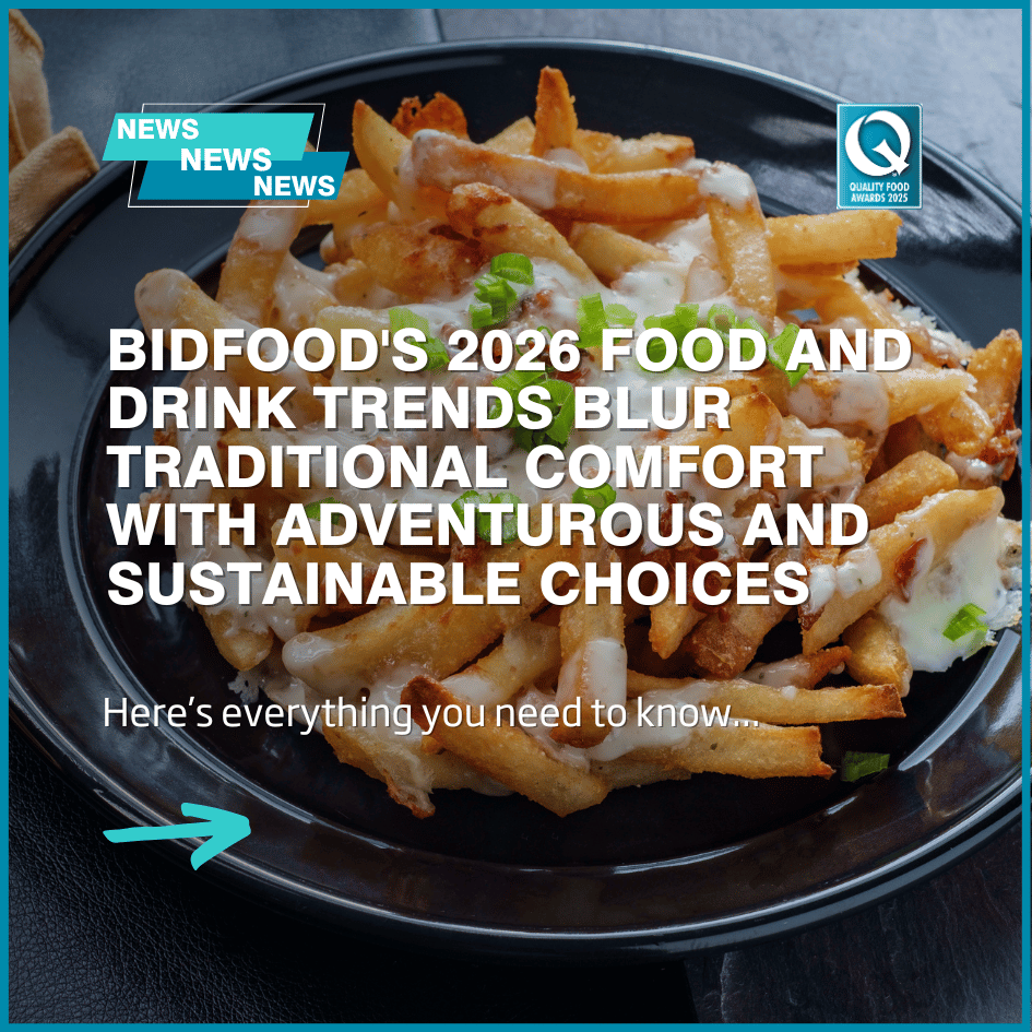 Bidfood's 2026 food and drink trends blur traditional comfort with adventurous and sustainable choices