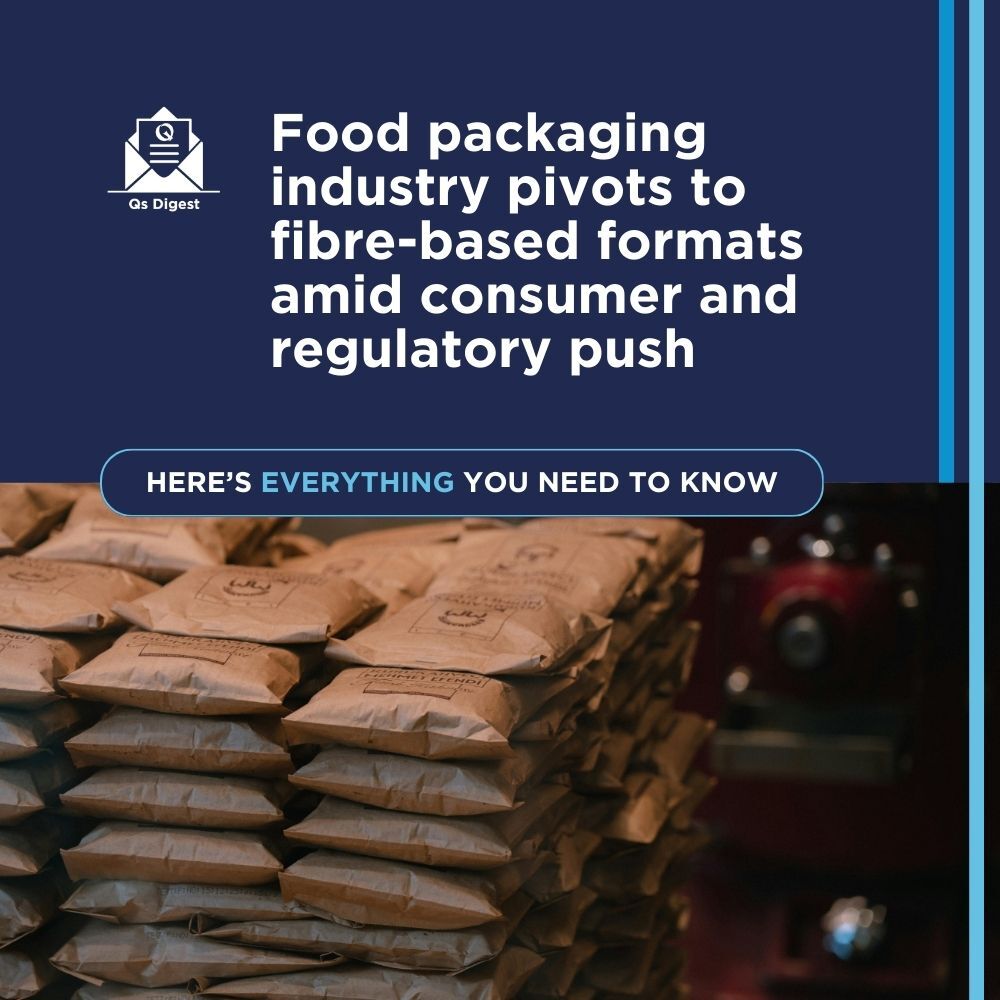 Food packaging industry pivots to fibre-based formats amid consumer and regulatory push