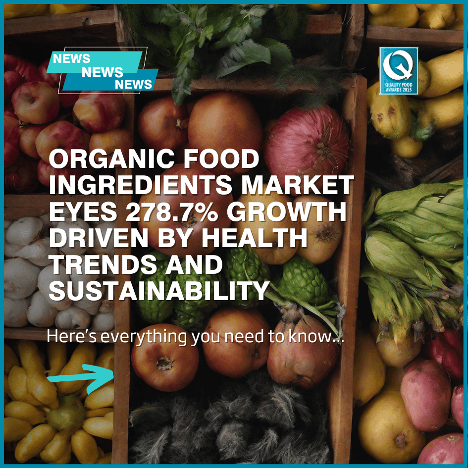 Organic food ingredients market eyes 278.7% growth driven by health trends and sustainability