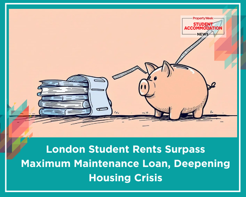 London Student Rents Surpass Maximum Maintenance Loan, Deepening Housing Crisis
