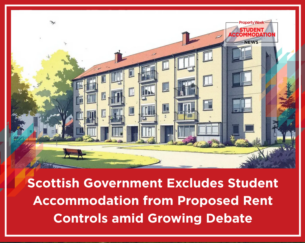 Scottish Government Excludes Student Accommodation from Proposed Rent Controls amid Growing Debate
