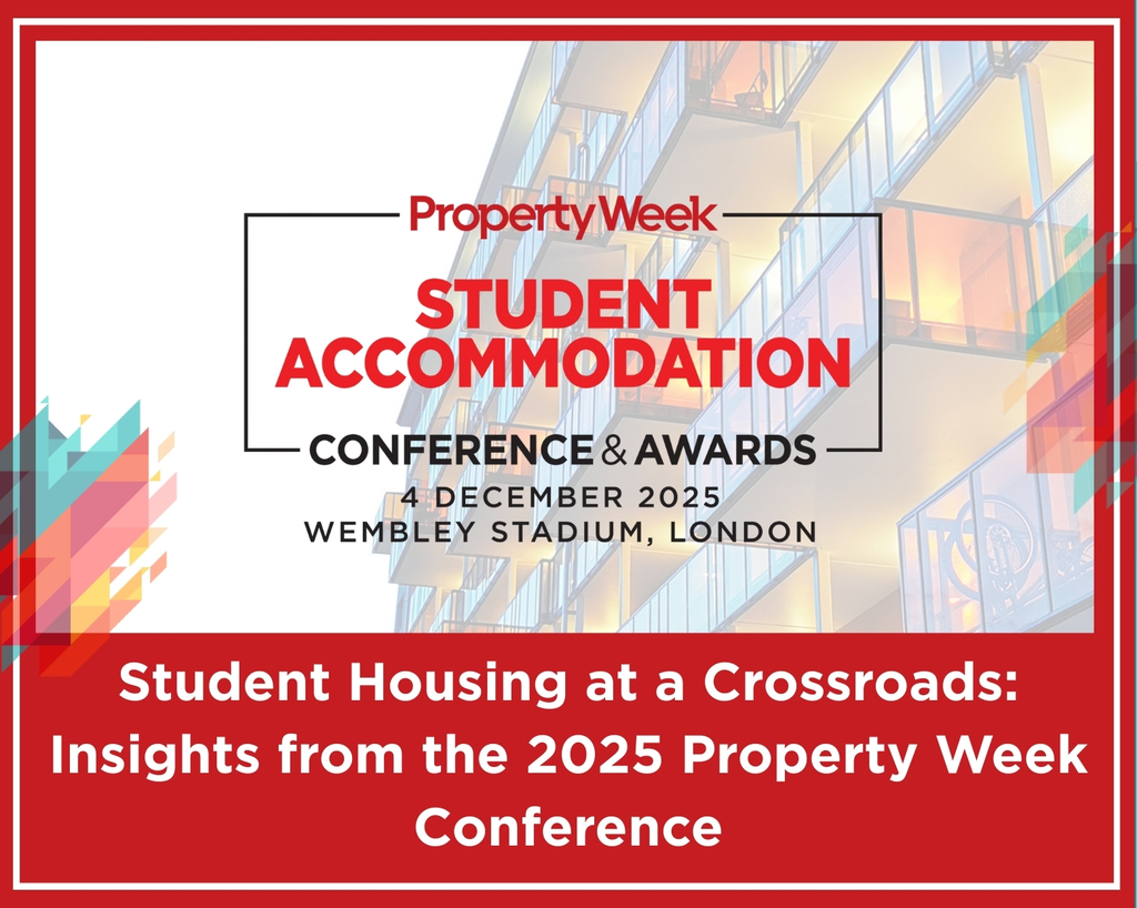 Student Housing at a Crossroads: Insights from the 2025 Property Week Conference