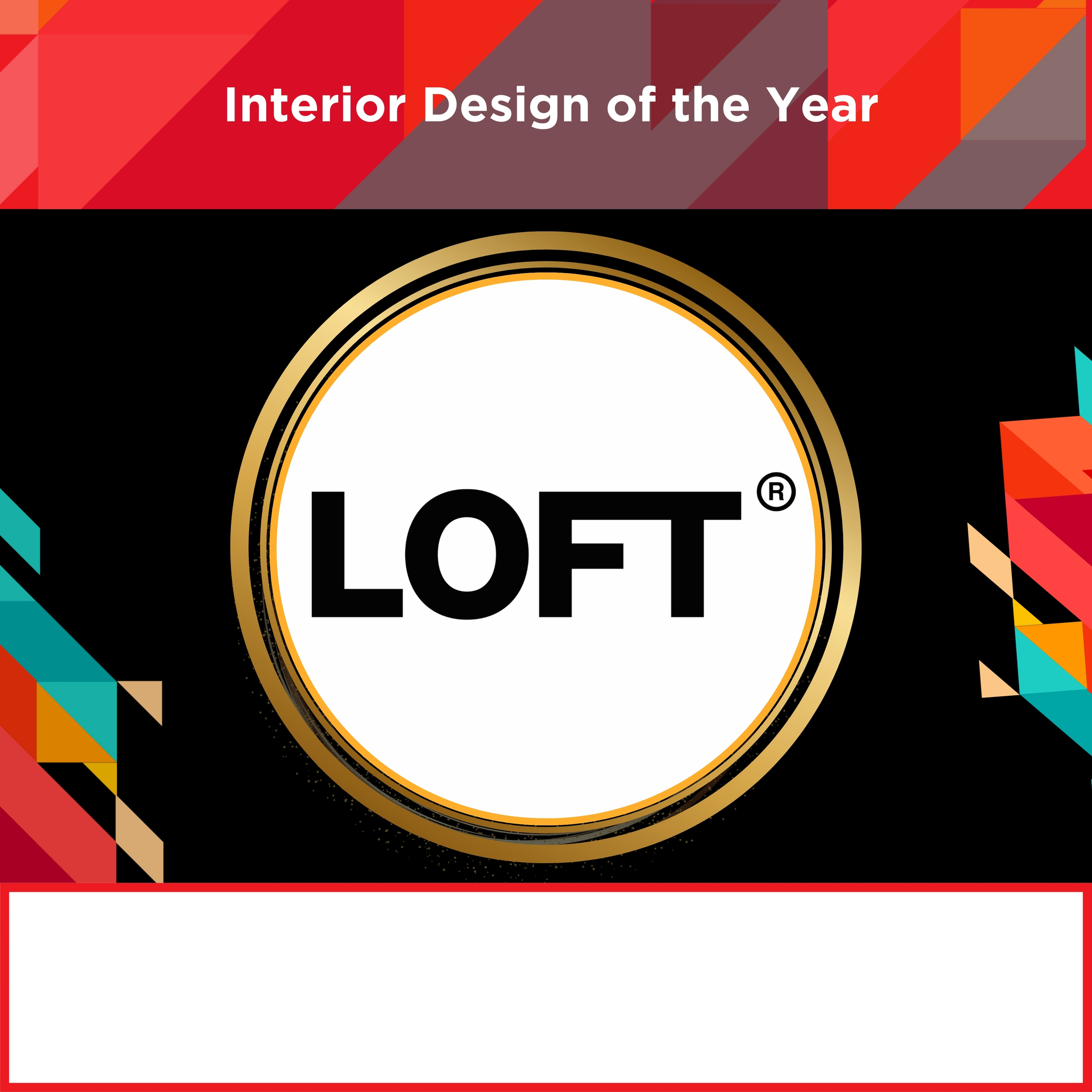 Winner: LOFT, supported by A Designer at Heart