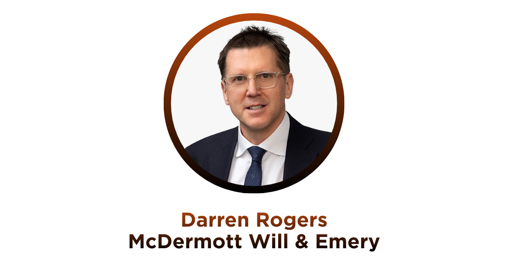 Interview with Darren Rogers from McDermott Will & Emery