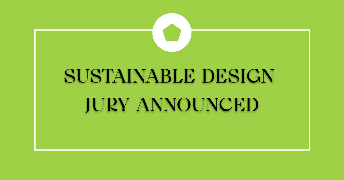 Sustainable Design Jury Announced