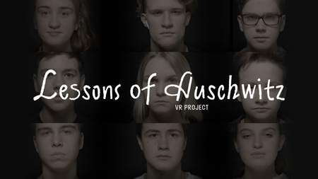 Lessons of Auschwitz: VR tribute by school students