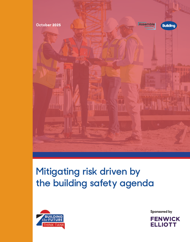 Building the Future Think Tank: Mitigating risk driven by the building safety agenda